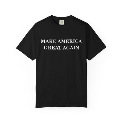 Make America Great Again Unisex Garment-Dyed T-Shirt, Casual Wear, Graphic Tee, Soft Cotton Shirt, Gift for Friends - TINMICO