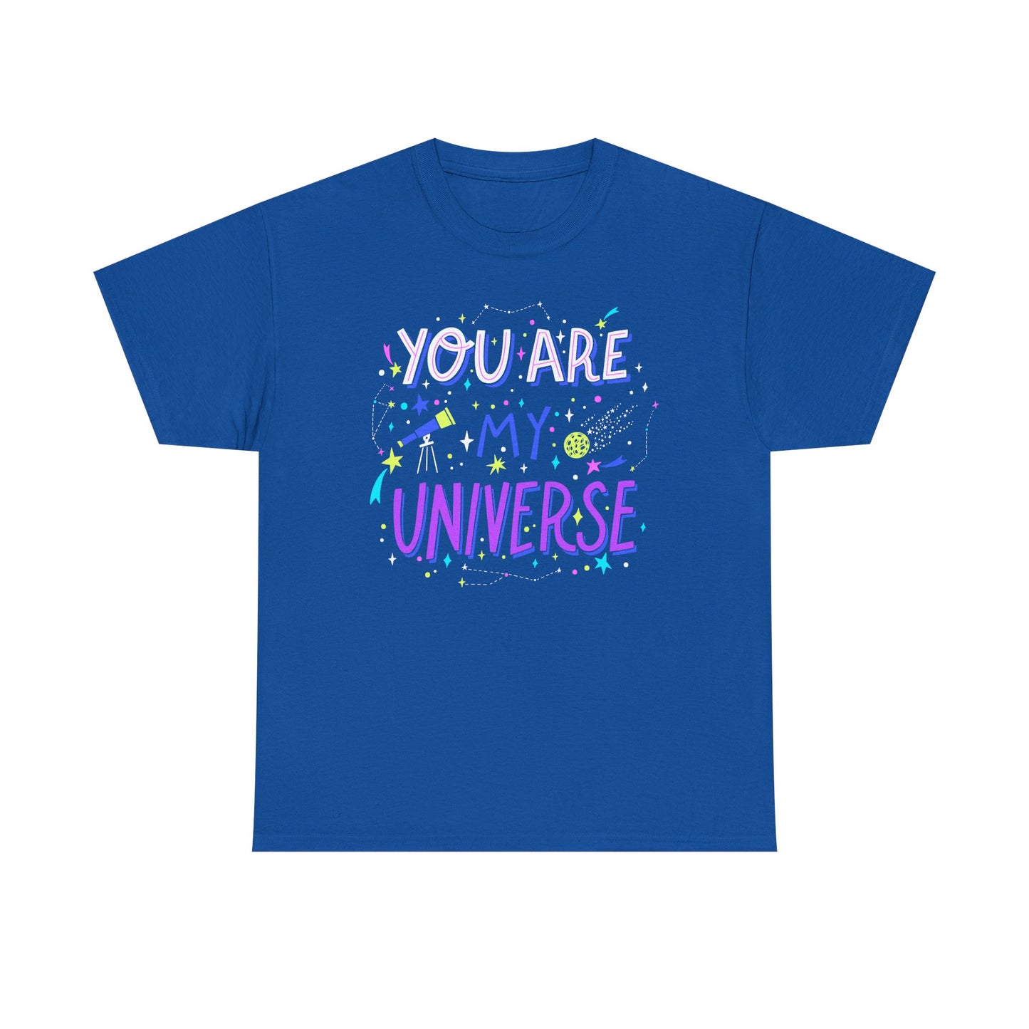 You Are My Universe Tee, Unisex Cotton Graphic T-Shirt, Gift for Space Lovers, Inspirational Quote Shirt, Casual Everyday Wear - TINMICO