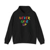 Colorful ‘Never Give Up’ Unisex Hooded Sweatshirt - Inspirational, Cozy, Everyday Wear, Perfect Gift for Motivation - TINMICO