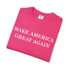 Make America Great Again Unisex Garment-Dyed T-Shirt, Casual Wear, Graphic Tee, Soft Cotton Shirt, Gift for Friends