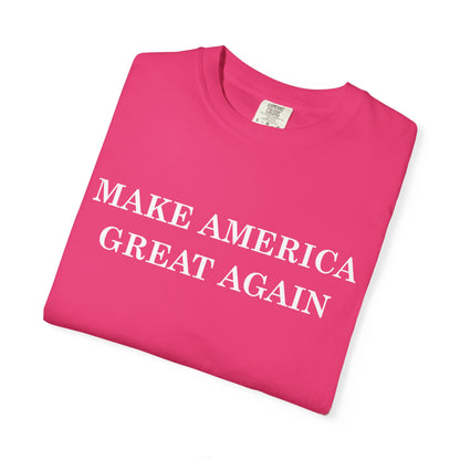Make America Great Again Unisex Garment-Dyed T-Shirt, Casual Wear, Graphic Tee, Soft Cotton Shirt, Gift for Friends - TINMICO