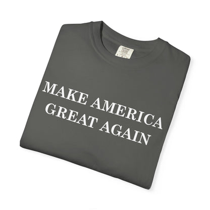 Make America Great Again Unisex Garment-Dyed T-Shirt, Casual Wear, Graphic Tee, Soft Cotton Shirt, Gift for Friends - TINMICO