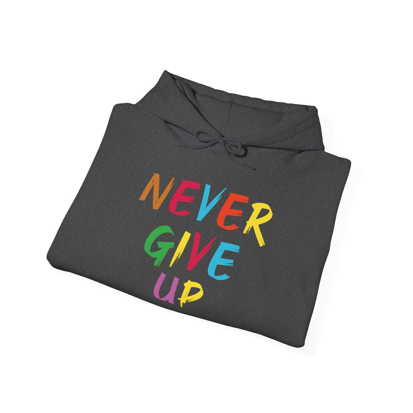 Never Give Up Motivational Hoodie | Unisex Hooded Sweatshirt for Everyday Wear, Cozy Gift, Inspirational Apparel, Positive Quotes - TINMICO