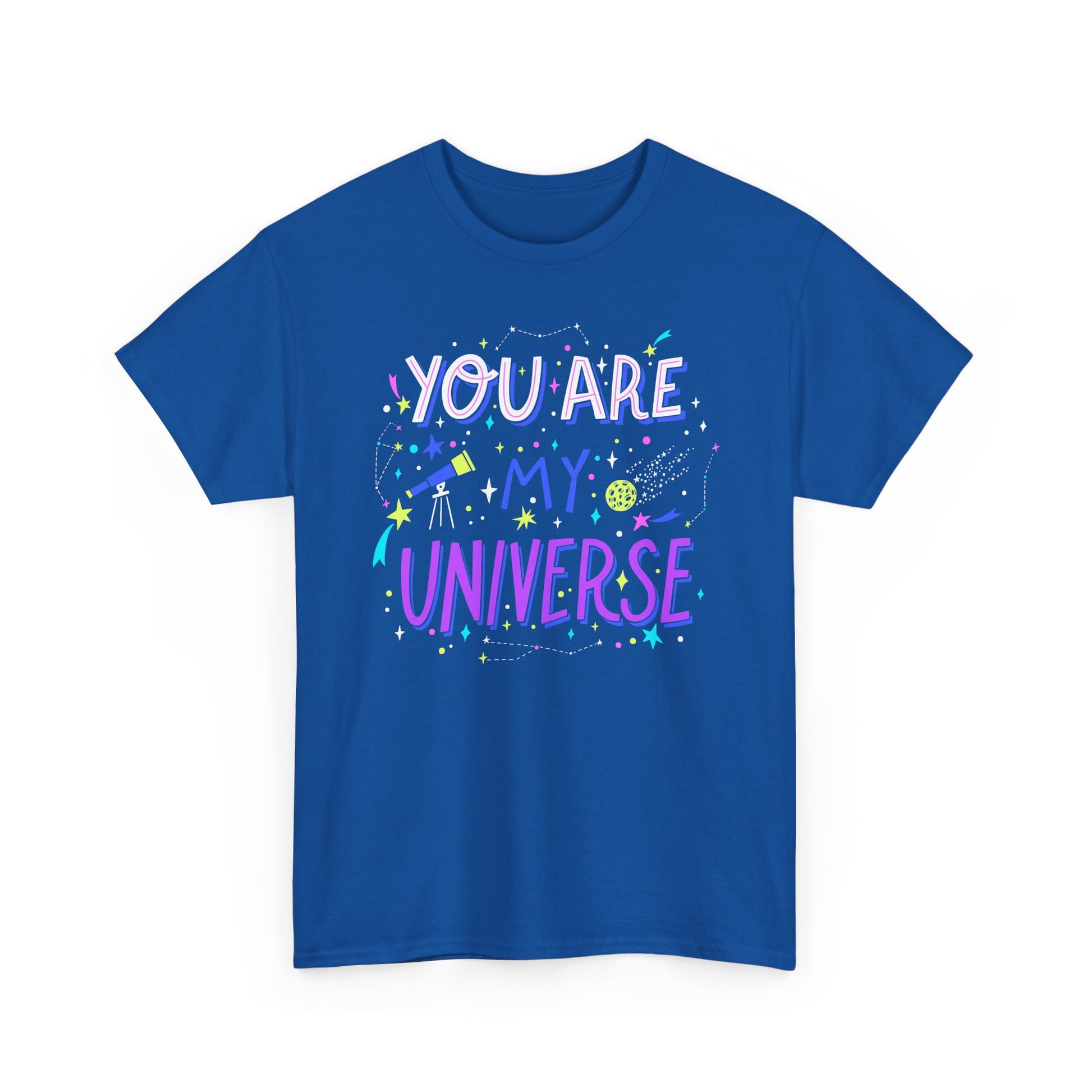 You Are My Universe Tee, Unisex Cotton Graphic T-Shirt, Gift for Space Lovers, Inspirational Quote Shirt, Casual Everyday Wear - TINMICO