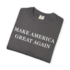 Make America Great Again Unisex Garment-Dyed T-Shirt, Casual Wear, Graphic Tee, Soft Cotton Shirt, Gift for Friends