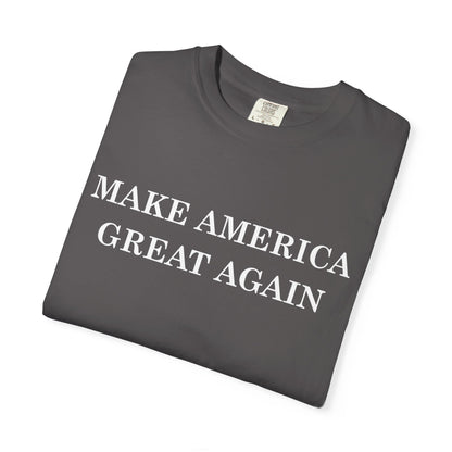 Make America Great Again Unisex Garment-Dyed T-Shirt, Casual Wear, Graphic Tee, Soft Cotton Shirt, Gift for Friends - TINMICO