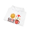 Cozy Good Morning Hoodie - TINMICO