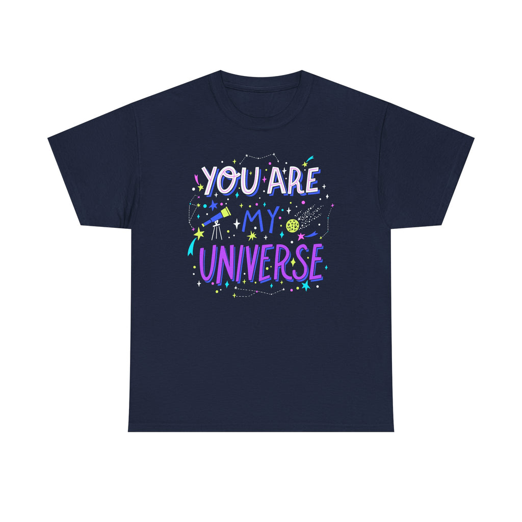 You Are My Universe Tee, Unisex Cotton Graphic T-Shirt, Gift for Space Lovers, Inspirational Quote Shirt, Casual Everyday Wear - TINMICO