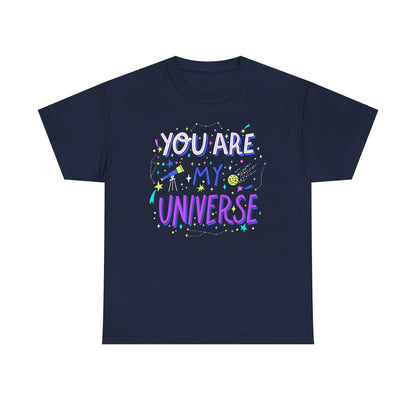 You Are My Universe Tee, Unisex Cotton Graphic T-Shirt, Gift for Space Lovers, Inspirational Quote Shirt, Casual Everyday Wear - TINMICO