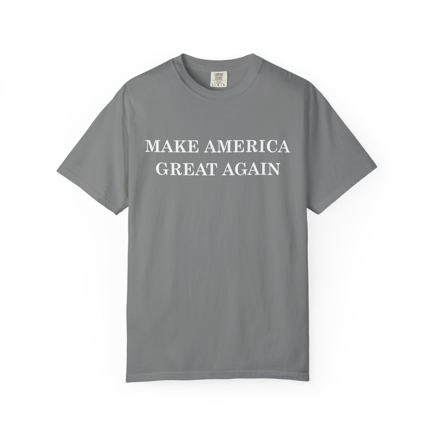 Make America Great Again Unisex Garment-Dyed T-Shirt, Casual Wear, Graphic Tee, Soft Cotton Shirt, Gift for Friends