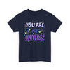 You Are My Universe Tee, Unisex Cotton Graphic T-Shirt, Gift for Space Lovers, Inspirational Quote Shirt, Casual Everyday Wear - TINMICO