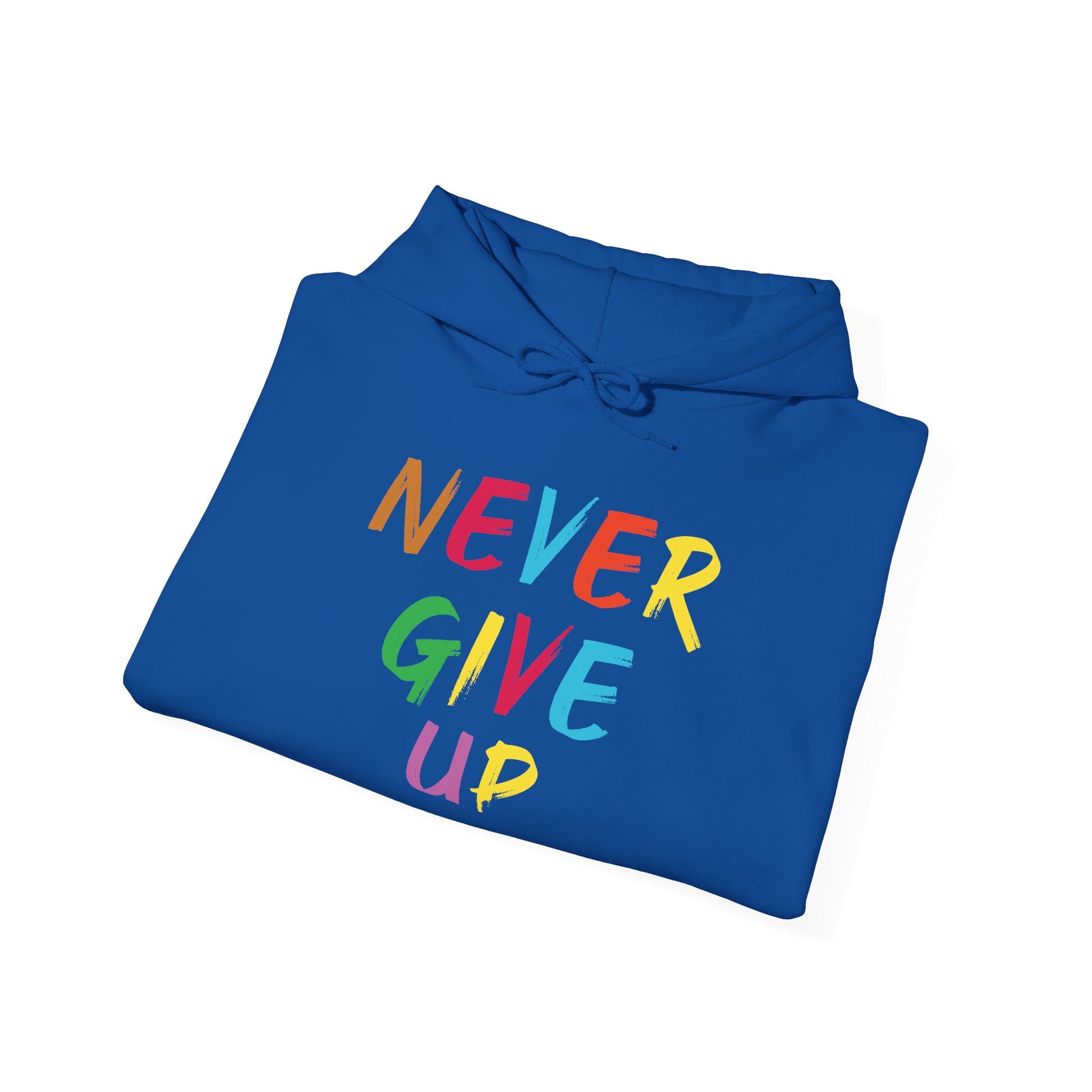 Never Give Up Motivational Hoodie | Unisex Hooded Sweatshirt for Everyday Wear, Cozy Gift, Inspirational Apparel, Positive Quotes - TINMICO