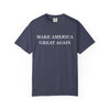 Make America Great Again Unisex Garment-Dyed T-Shirt, Casual Wear, Graphic Tee, Soft Cotton Shirt, Gift for Friends