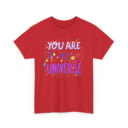 You Are My Universe Tee, Unisex Cotton Graphic T-Shirt, Gift for Space Lovers, Inspirational Quote Shirt, Casual Everyday Wear - TINMICO