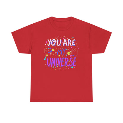 You Are My Universe Tee, Unisex Cotton Graphic T-Shirt, Gift for Space Lovers, Inspirational Quote Shirt, Casual Everyday Wear - TINMICO