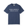 Make America Great Again Unisex Garment-Dyed T-Shirt, Casual Wear, Graphic Tee, Soft Cotton Shirt, Gift for Friends
