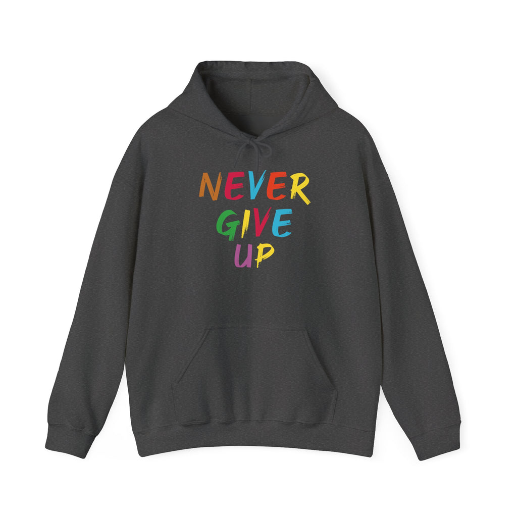 Never Give Up Motivational Hoodie | Unisex Hooded Sweatshirt for Everyday Wear, Cozy Gift, Inspirational Apparel, Positive Quotes - TINMICO
