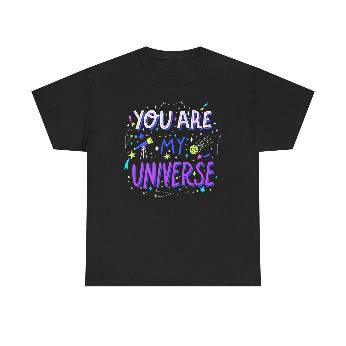 You Are My Universe Tee, Unisex Cotton Graphic T-Shirt, Gift for Space Lovers, Inspirational Quote Shirt, Casual Everyday Wear - TINMICO