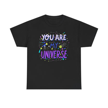 You Are My Universe Tee, Unisex Cotton Graphic T-Shirt, Gift for Space Lovers, Inspirational Quote Shirt, Casual Everyday Wear - TINMICO