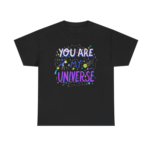 You Are My Universe Tee, Unisex Cotton Graphic T-Shirt, Gift for Space Lovers, Inspirational Quote Shirt, Casual Everyday Wear - TINMICO