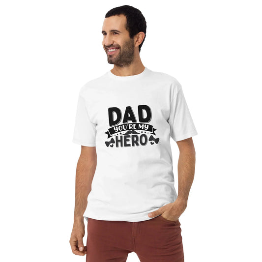 Dad You Are My Hero Men’s premium Tee , Family Appreciation Top, Birthday Present Tshirt, Papa Love Apparel, Dad Life - TINMICO