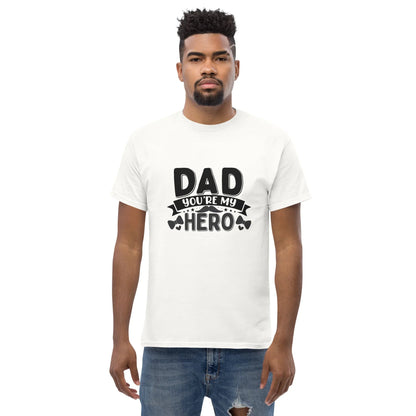 Dad You Are My Hero Unisex Tee, Fathers Day Gift Shirt, Family Appreciation Top, Dad Life - TINMICO