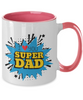 Coffee Mug,I Love You Super Dad : Dad Coffee Mug, Father's Day Coffee Mug Cup. Dad Christmas Gift from Daughter,Two Tone Mug 11oz tinmico