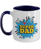 Coffee Mug,I Love You Super Dad : Dad Coffee Mug, Father's Day Coffee Mug Cup. Dad Christmas Gift from Daughter,Two Tone Mug 11oz tinmico