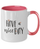 Have a Nice Day Coffee Mug,Cofee Mug,Two Tone Mug for Husband Valentine's Day Gifts, One of My Wife's Choices ,11 Oz tinmico