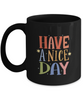 Have a Nice Day Coffee Mug,Cofee black Mug for Husband Valentine's Day Gifts, One of My Wife's Choices Funny Cup White,Black 11 Oz tinmico