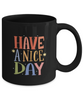 Have a Nice Day Coffee Mug,Cofee black Mug for Husband Valentine's Day Gifts, One of My Wife's Choices Funny Cup White,Black 11 Oz tinmico