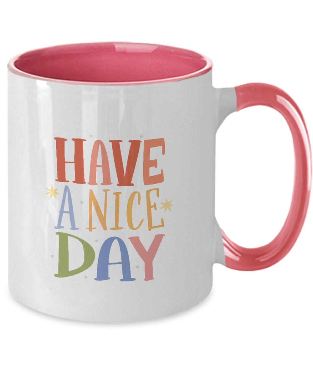 Have a Nice Day Coffee Mug,Two Tone Mug,Cofee Mug for Husband Valentine's Day Gifts, One of My Wife's Choices Funny Cup,11 Oz tinmico