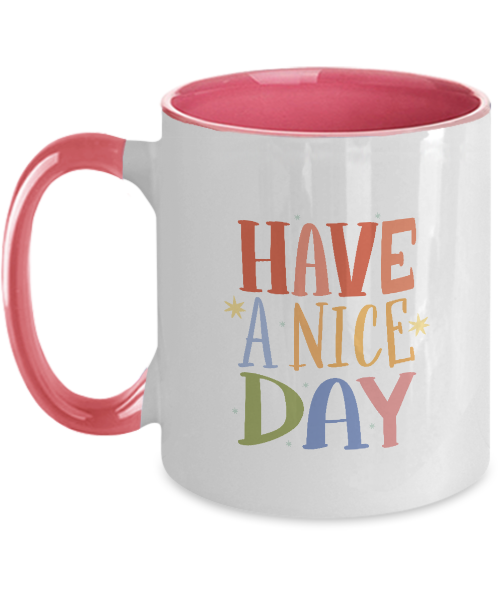 Have a Nice Day Coffee Mug,Two Tone Mug,Cofee Mug for Husband Valentine's Day Gifts, One of My Wife's Choices Funny Cup,11 Oz tinmico