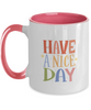 Have a Nice Day Coffee Mug,Two Tone Mug,Cofee Mug for Husband Valentine's Day Gifts, One of My Wife's Choices Funny Cup,11 Oz tinmico