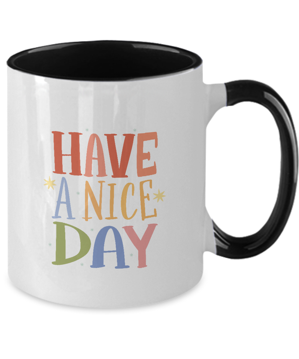 Have a Nice Day Coffee Mug,Two Tone Mug,Cofee Mug for Husband Valentine's Day Gifts, One of My Wife's Choices Funny Cup,11 Oz tinmico