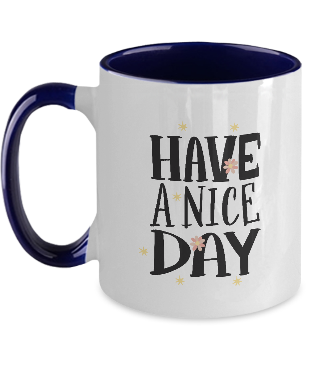 Have a Nice Day Coffee Mug,Two Tone Mug for Husband Valentine's Day Gifts, One of My Wife's Choices Funny Cup White 11 Oz tinmico