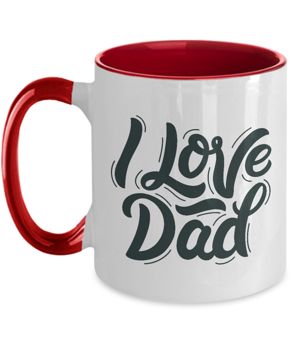 I Love My Daddy Dad Father Heart Two Tone Mug tinmico