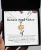 Sunflower Pendant Necklace ,To My Badass Soul Sister Bracelet, Soul Sister Best Friend Birthday Graduation Gift Set tinmico