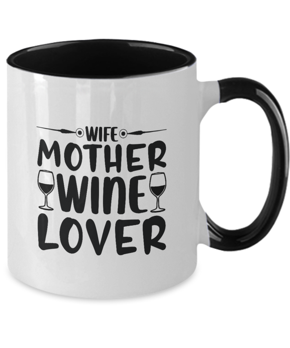 Wife mother wine lover, coffee mug, mug for her, mug for mother, two tone 11oz mug, ma tinmico