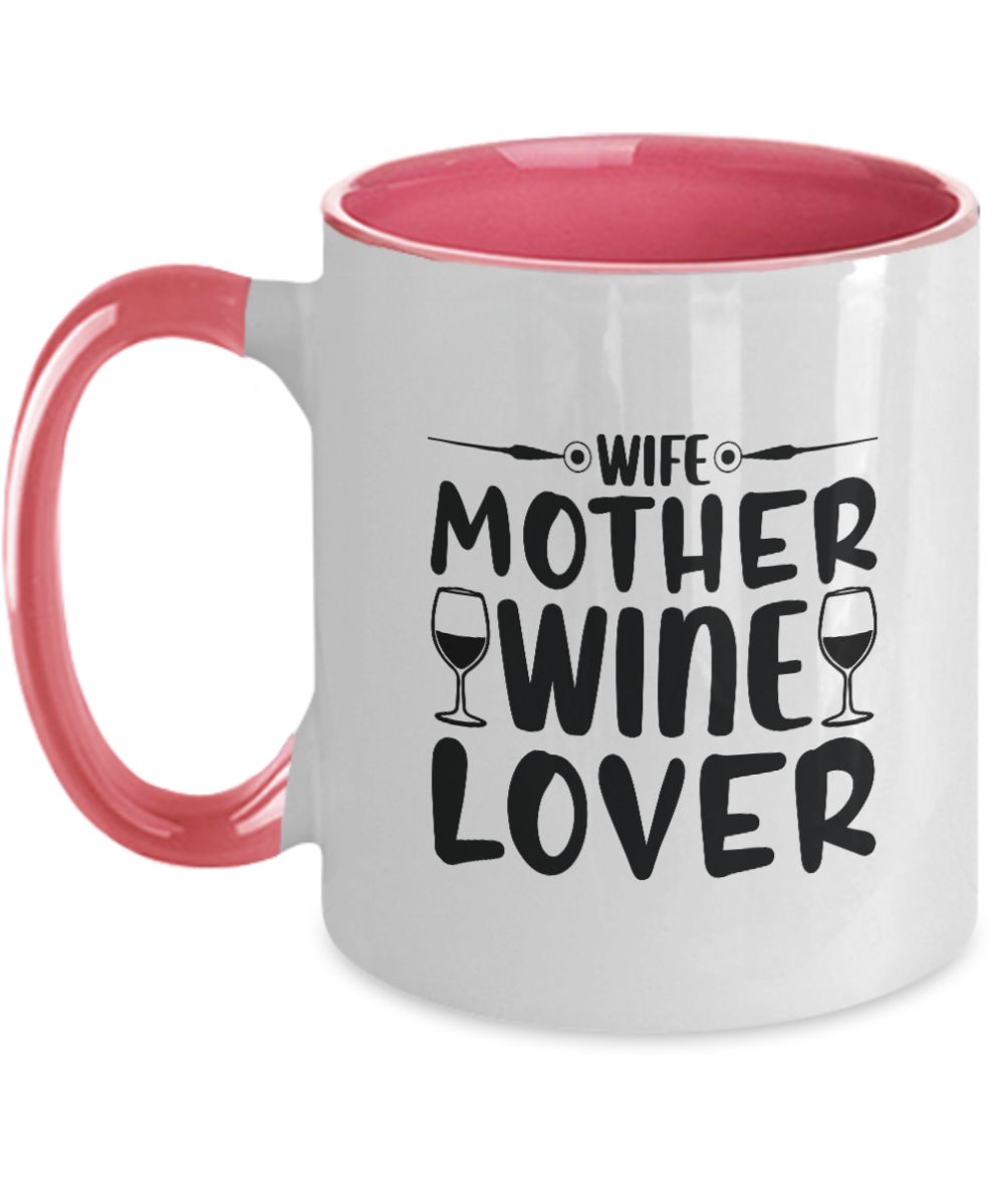 Wife mother wine lover, coffee mug, mug for her, mug for mother, two tone 11oz mug, ma tinmico