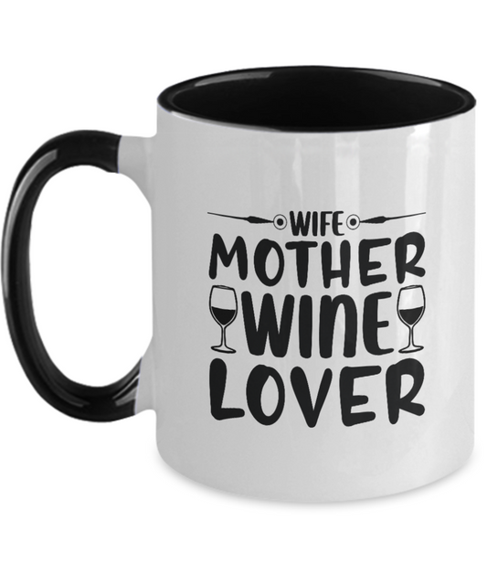 Wife mother wine lover, coffee mug, mug for her, mug for mother, two tone 11oz mug, ma tinmico